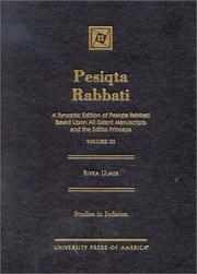 Cover of: Pesiqta Rabbati: A Synoptic Edition of Pesiqta Rabbati Based upon all Extant Manuscripts and the Editio Princeps, Volume III (Studies in Ancient Judaism)