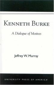 Cover of: Kenneth Burke by Jeffrey W. Murray