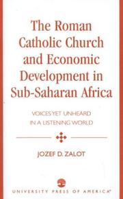 Cover of: The Roman Catholic Church and Economic Development in Sub-Saharan Africa by Jozef D. Zalot, Jozef D. Zalot