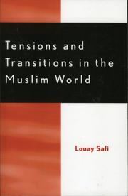 Cover of: Tensions and Transitions in the Muslim World by Louay M. Safi