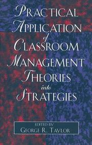 Cover of: Practical Application of Classroom Management Theories into Strategies