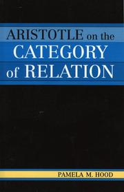 Cover of: Aristotle on the Category of Relation by Pamela M. Hood