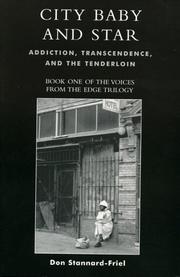 Cover of: City Baby and Star: Addiction, Transcendence, and the Tenderloin