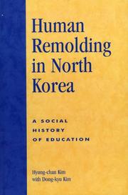 Cover of: Human Remolding in North Korea: A Social History of Education