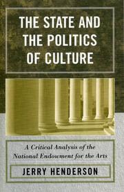 Cover of: The State and the Politics of Culture: A Critical Analysis of the National Endowment for the Arts