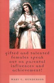 Cover of: Gifted and Talented Females Speak Out on Parental Influences and Achievement!