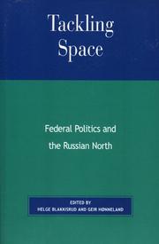 Cover of: Tackling Space: Federal Politics and the Russian North