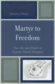 Martyr to Freedom by Zachary J. Martin