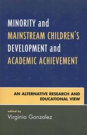 Cover of: Minority and Mainstream Children's Development and Academic Achievement: An Alternative Research and Educational View