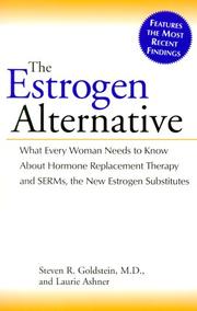 The estrogen alternative by Steven R. Goldstein