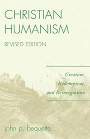Christian Humanism by Bequette John