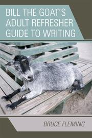 Cover of: Bill the Goat's Adult Refresher Guide to Writing