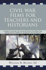 Cover of: Civil War Films for Teachers and Historians by William B. Russell III