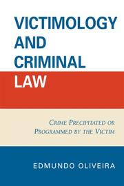 Cover of: Victimology and Criminal Law: Crime Precipitated or Programmed by the Victim