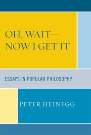 Cover of: Oh, WaitNow I Get It: Essays in Popular Philosophy