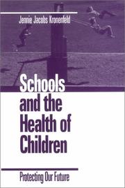 Cover of: Schools and the Health of Children: Protecting Our Future