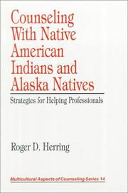 Counseling With Native American Indians and Alaska Natives by Roger D. Herring