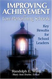 Cover of: Improving Achievement in Low-Performing Schools: Key Results for School Leaders