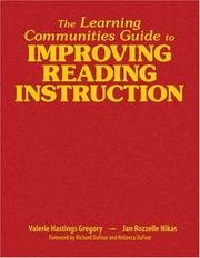 The learning communities guide to improving reading instruction by Valerie Hastings Gregory
