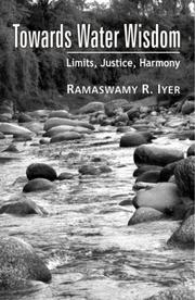 Cover of: Towards Water Wisdom: Limits, Justice, Harmony