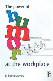 Cover of: The Power of Humour at the Workplace by K. Sathyanarayana