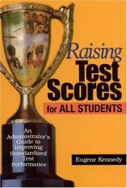 Cover of: Raising Test Scores for All Students by Eugene Kennedy