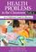 Cover of: Health Problems in the Classroom PreK-6