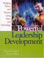 Cover of: Powerful Leadership Development: Bridging Theory and Practice Using Peers and Technology
