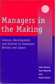 Cover of: Managers in the Making: Careers, Development and Control in Corporate Britain and Japan (Industrial Management series)