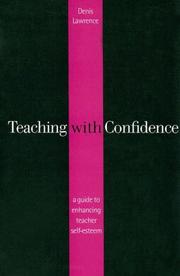 Teaching with Confidence by Denis Lawrence