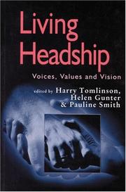 Cover of: Living Headship: Voices, Values and Vision (Published in association with the British Educational Leadership and Management Society)