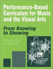 Cover of: Performance-Based Curriculum for Music and the Visual Arts: From Knowing to Showing (From Knowing to Showing series)