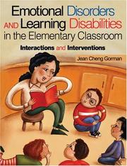 Cover of: Emotional Disorders and Learning Disabilities in the Elementary Classroom by Jean Cheng Gorman