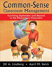 Cover of: Common-Sense Classroom Management by Jill A. Lindberg, April M. Swick