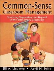 Cover of: Common-Sense Classroom Management by Jill A. Lindberg, April M. Swick