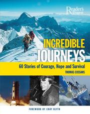 Cover of: Incredible Journeys: 60 Stories of Courage, Hope, and Survival