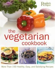 Cover of: The Vegetarian  Cookbook: The Complete Guide to Vegetarian Food and Cooking