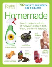 Cover of: Homemade: How-to Make Hundreds of Everyday Products Fast, Fresh, and More Naturally