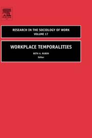 Cover of: Workplace Temporalities, Volume 17 (Research in the Sociology of Work)