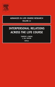 Cover of: Interpersonal Relations Across the Life Course (Advances in Life Course Research)