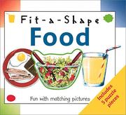 Cover of: Fit a Shape Food: Includes 5 Puzzle Pieces (Fit-A-Shape)