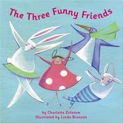Cover of: The Three Funny Friends (Running Press Picture Books)