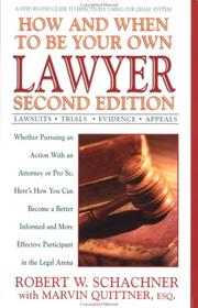 How and when to be your own lawyer by Robert W. Schachner, Marvin Quittner, Robert Schachner