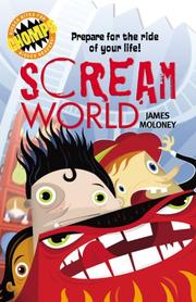 Cover of: Scream World: Prepare for the Ride of Your Life! (Chomps)