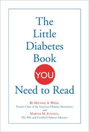 Cover of: The Little Diabetes Book You Need to Read by Michael A. Weiss, Martha Mitchell Funnell