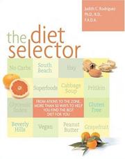Cover of: The Diet Selector: How To Choose A Diet Perfectly Tailored To You Needs