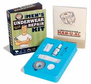 Cover of: The Men's Underwear Repair Kit: Fix It on the Fly