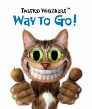 Cover of: Way to Go! (Twisted Whiskers)