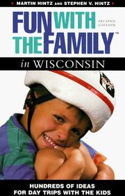 Cover of: Fun With the Family in Wisconsin: Hundreds of Ideas for Day Trips With the Kids (2nd ed)