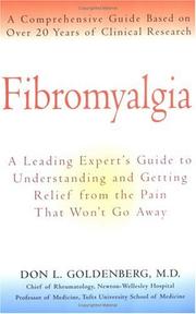 Cover of: Fibromyalgia: A Leading Expert's Guide to Understanding and Getting Relief from the Pain That Won't Go Away
